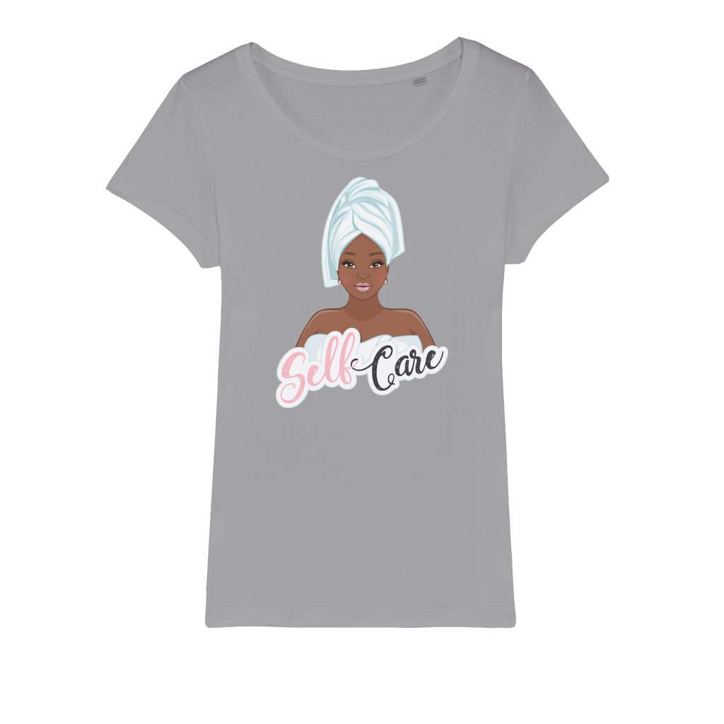 Self Care Pamper Yourself Womens Organic Jersey T-Shirt