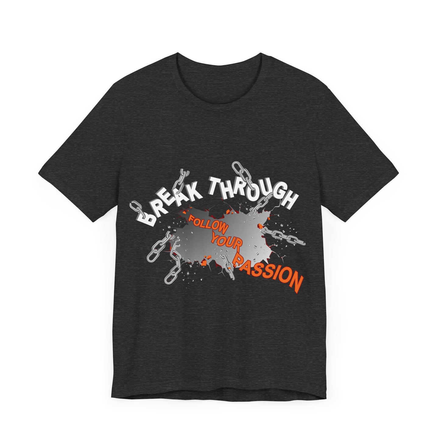 Motivational Tee - Breakthrough Design