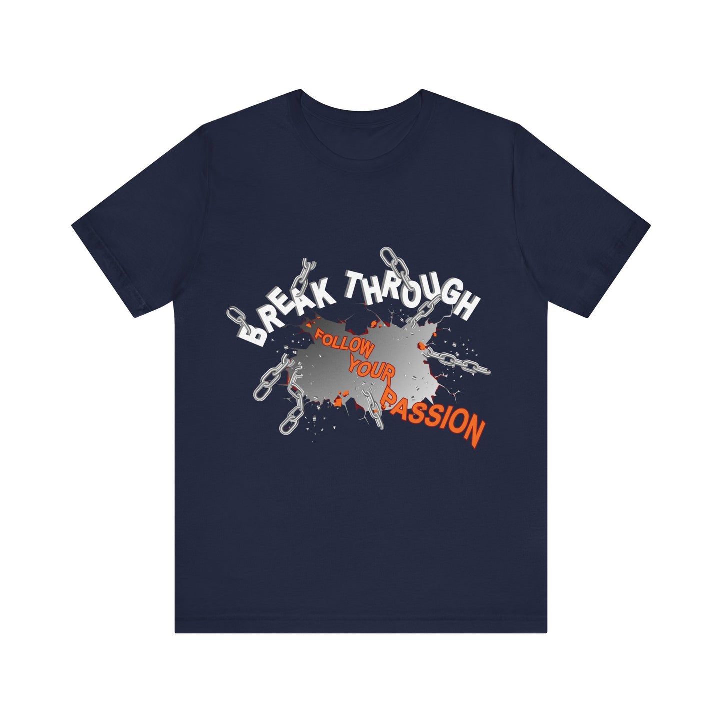 Motivational Tee - Breakthrough Design
