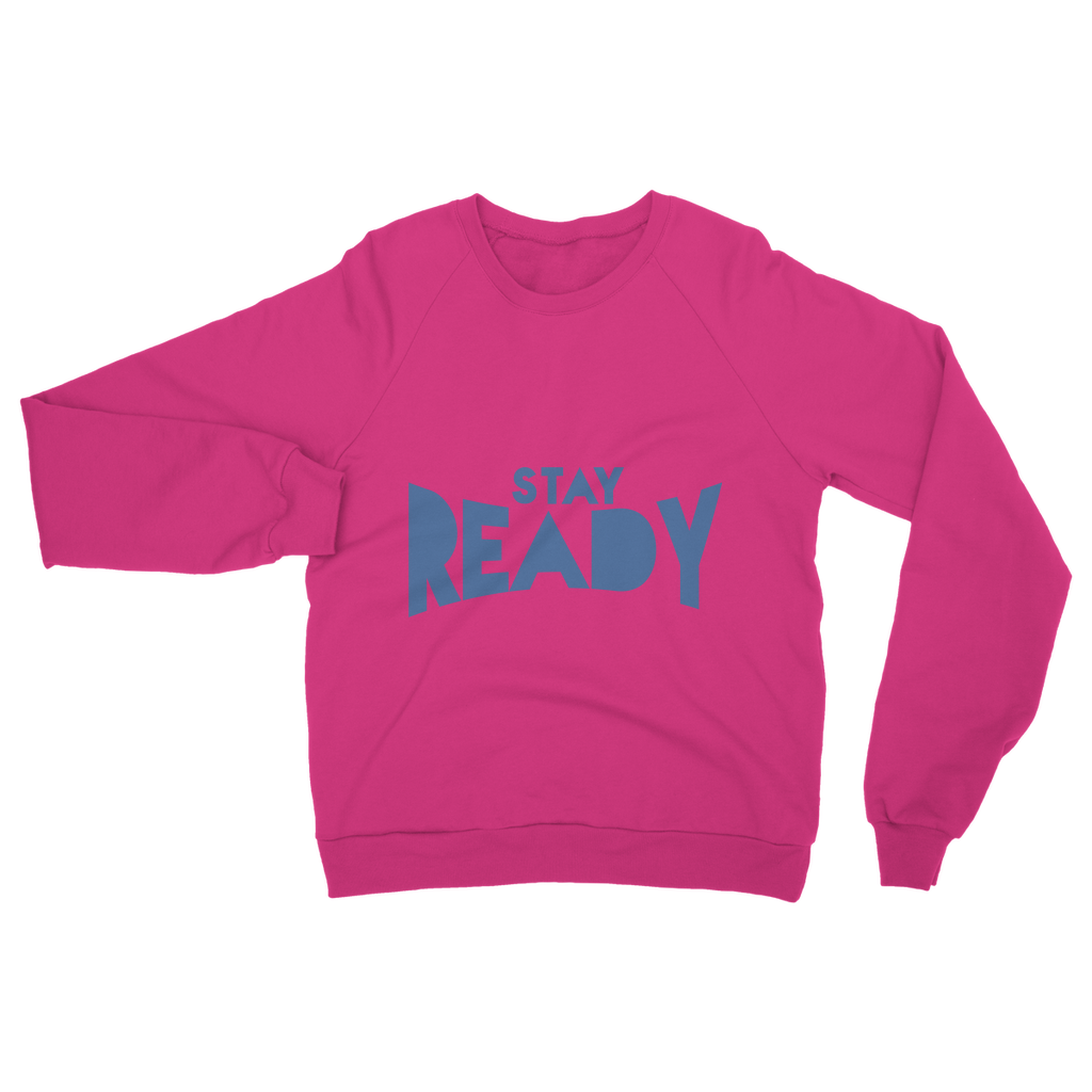 Stay Ready Sweatshirt