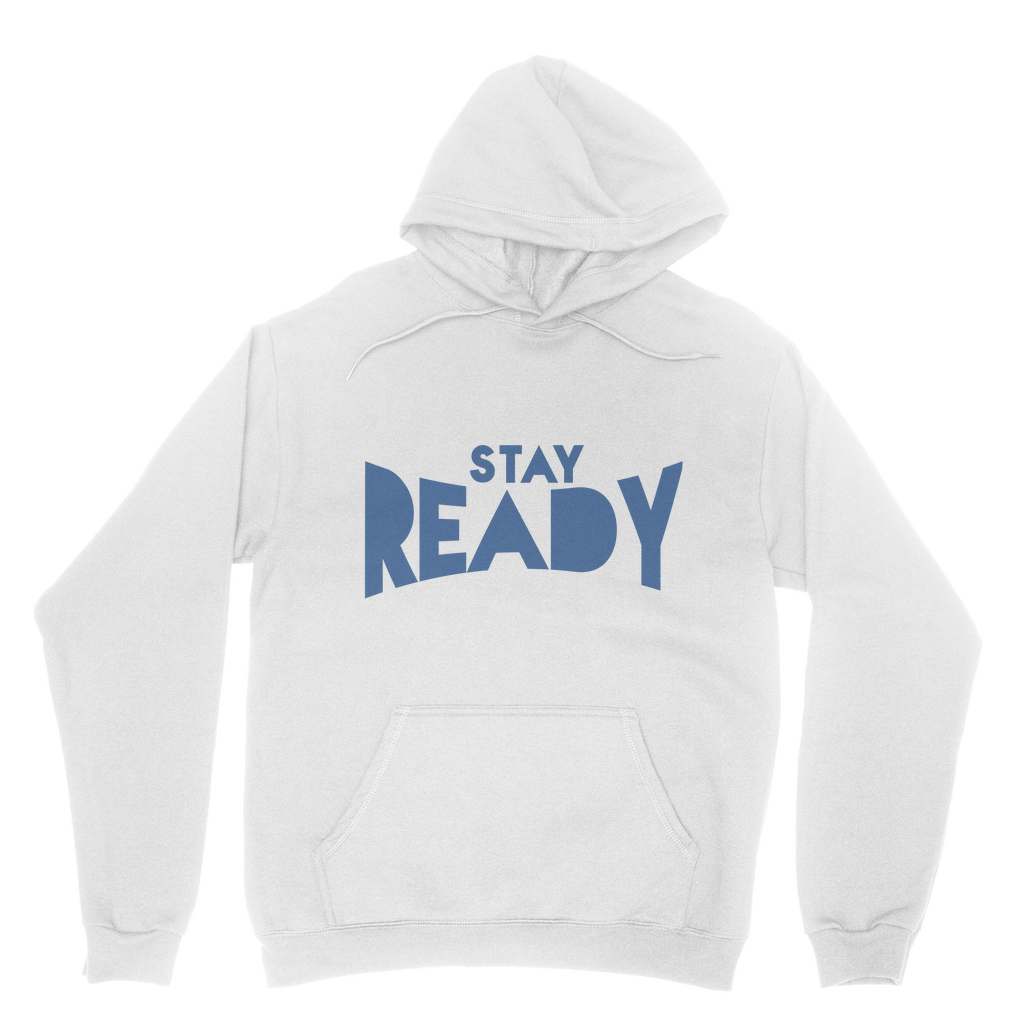 Stay Ready Stay Ready Adult Hoodie