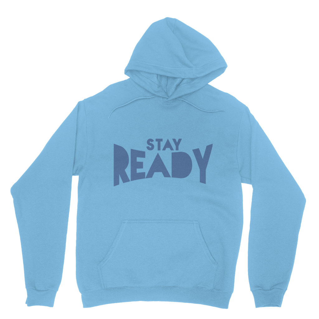 Stay Ready Stay Ready Adult Hoodie