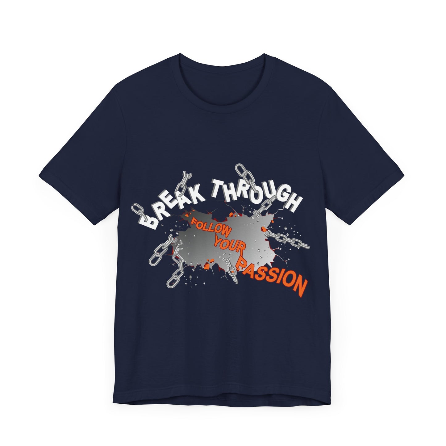 Motivational Tee - Breakthrough Design