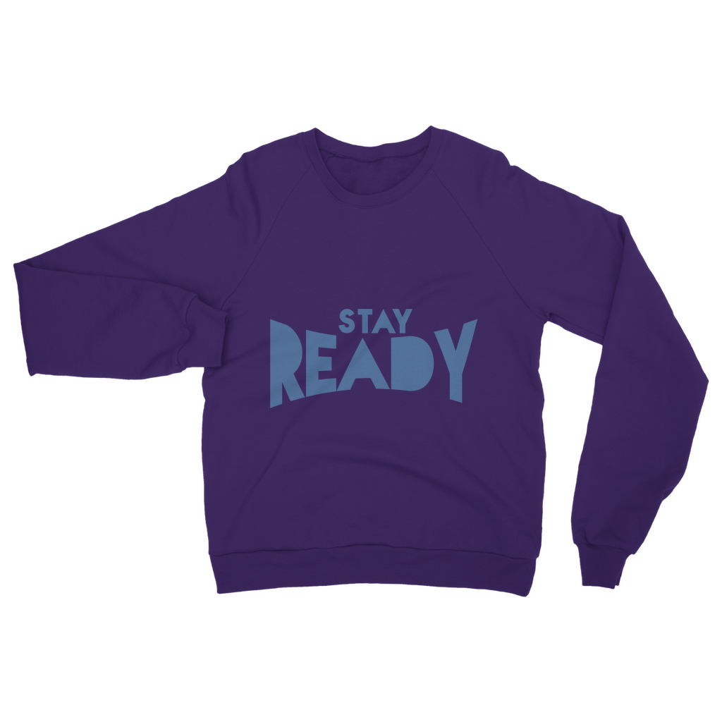 Stay Ready Sweatshirt