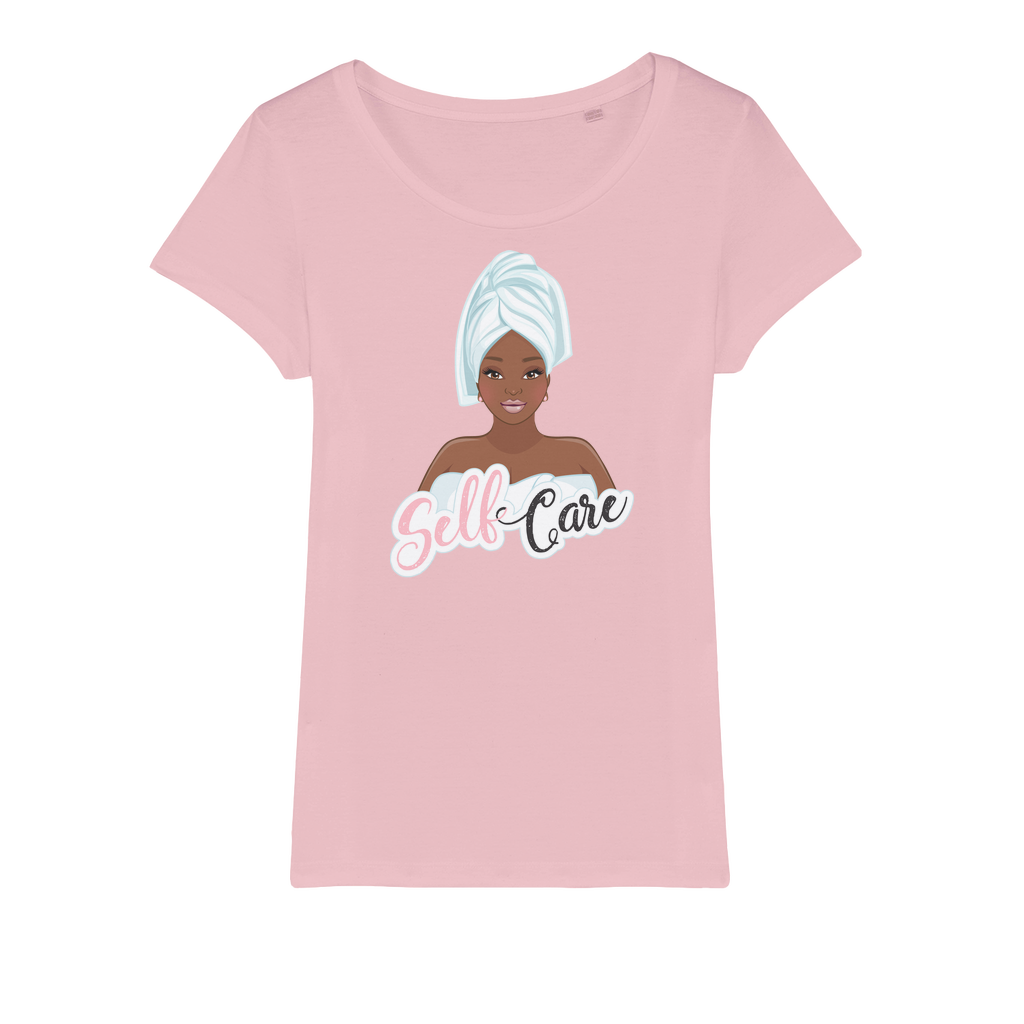 Self Care Pamper Yourself Womens Organic Jersey T-Shirt