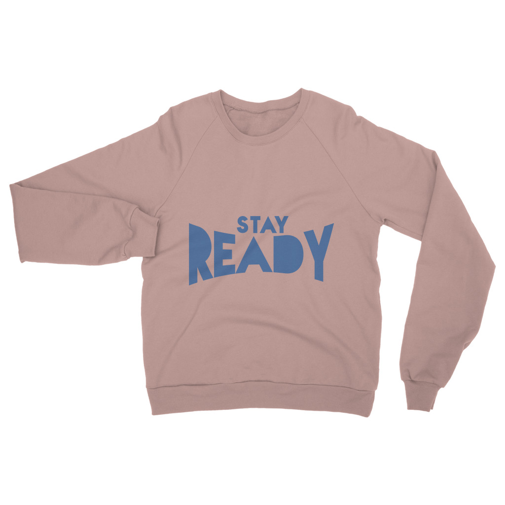 Stay Ready Sweatshirt
