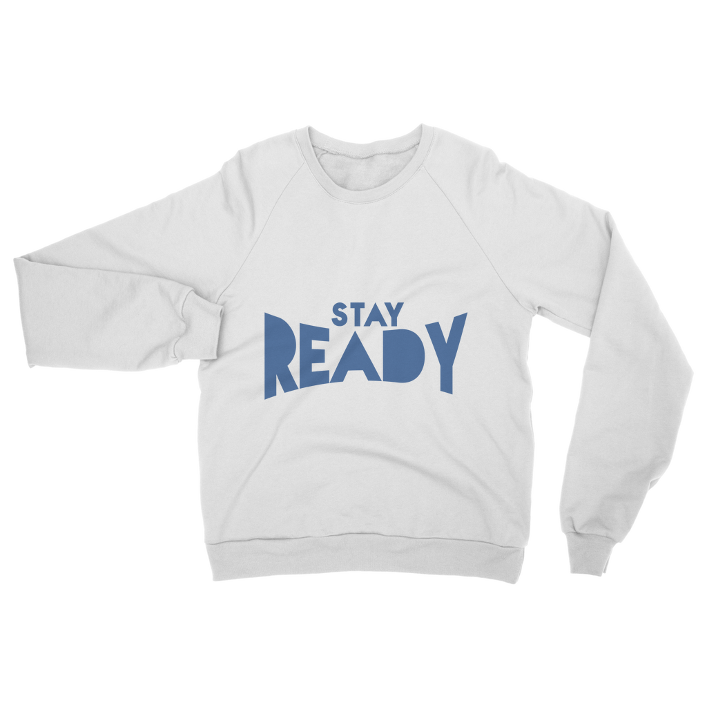 Stay Ready Sweatshirt