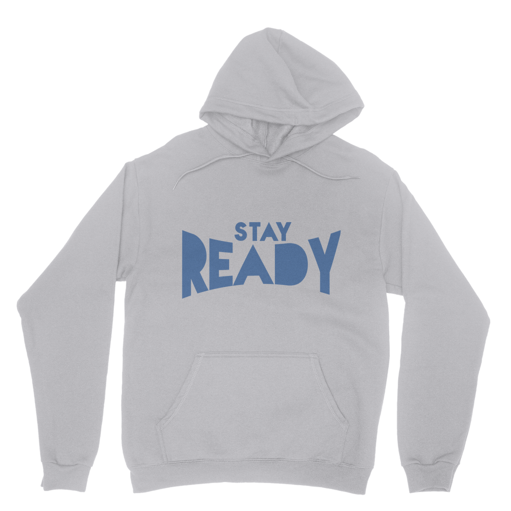 Stay Ready Stay Ready Adult Hoodie