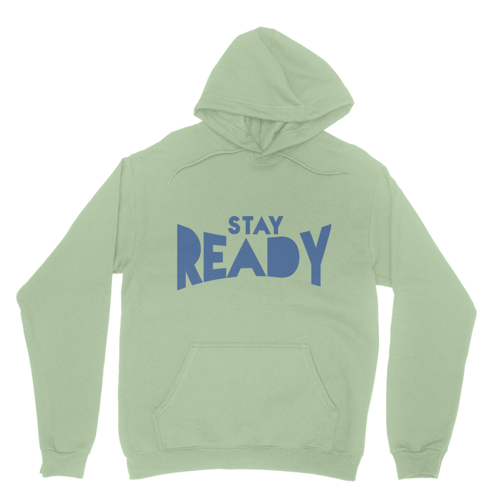 Stay Ready Stay Ready Adult Hoodie