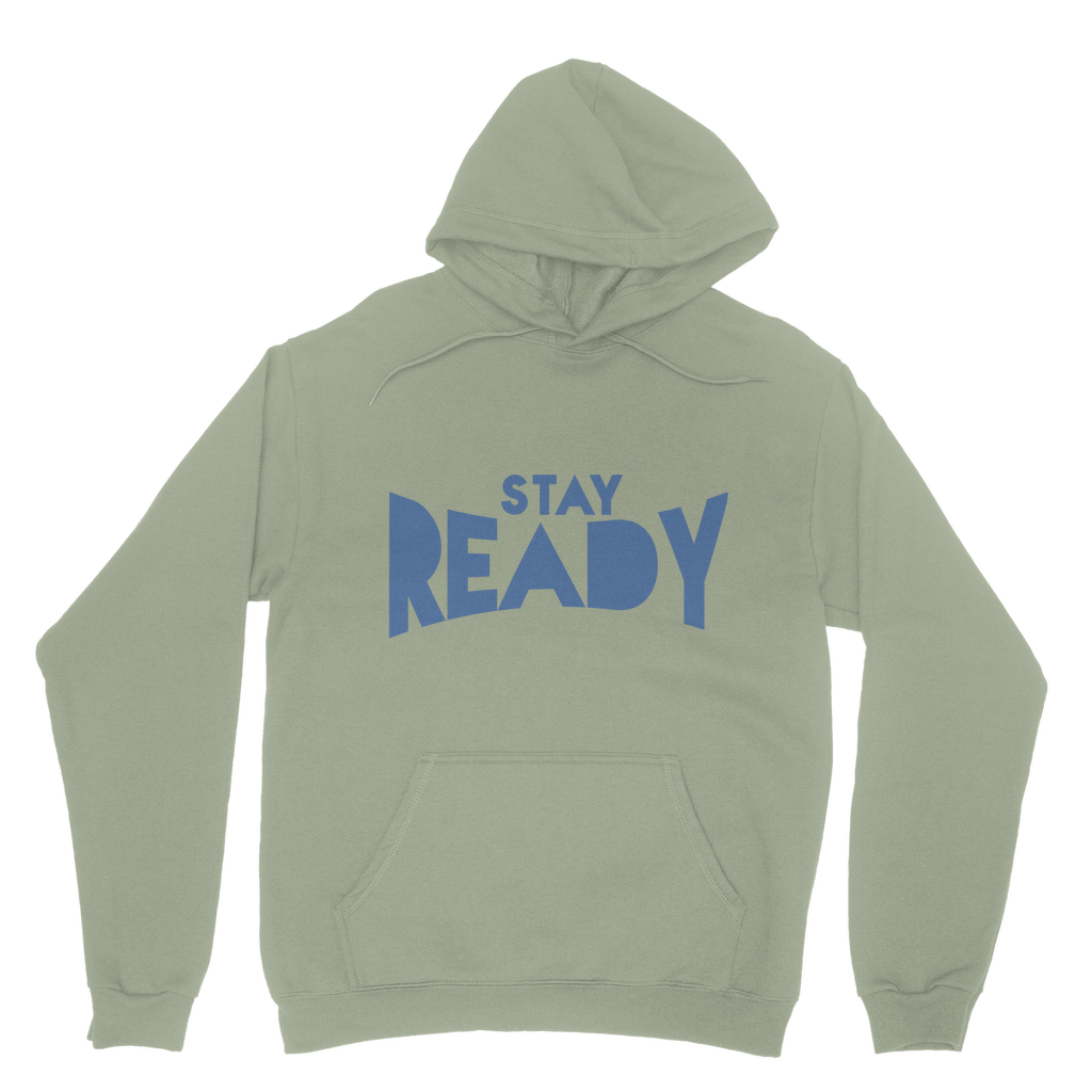 Stay Ready Stay Ready Adult Hoodie