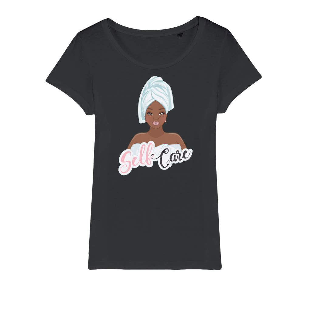 Self Care Pamper Yourself Womens Organic Jersey T-Shirt