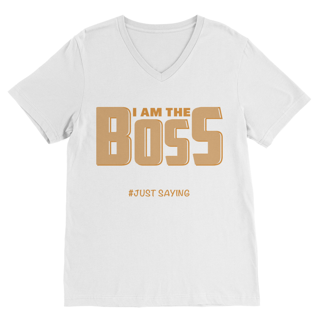 I AM THE BOSS I AM THE BOSS Premium V-Neck T-Shirt