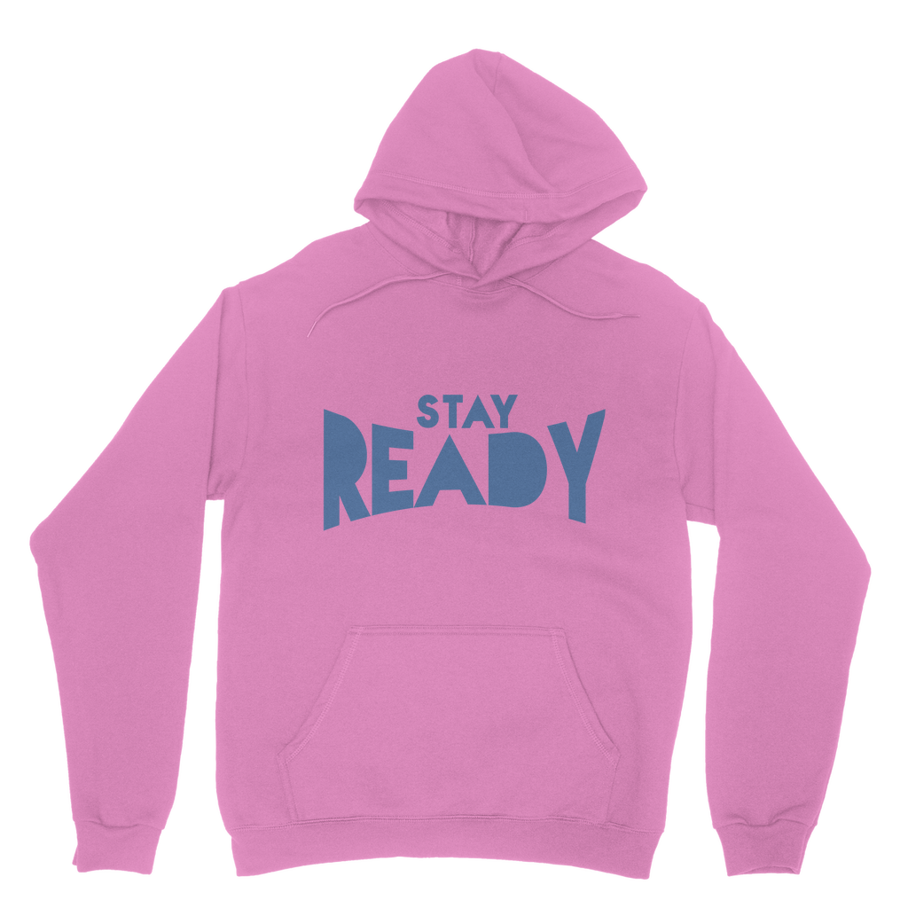 Stay Ready Stay Ready Adult Hoodie