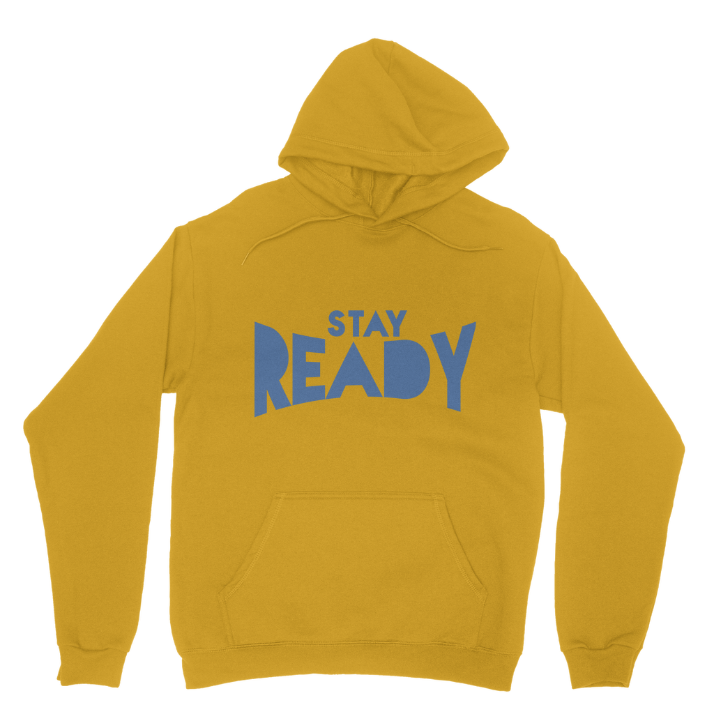 Stay Ready Stay Ready Adult Hoodie