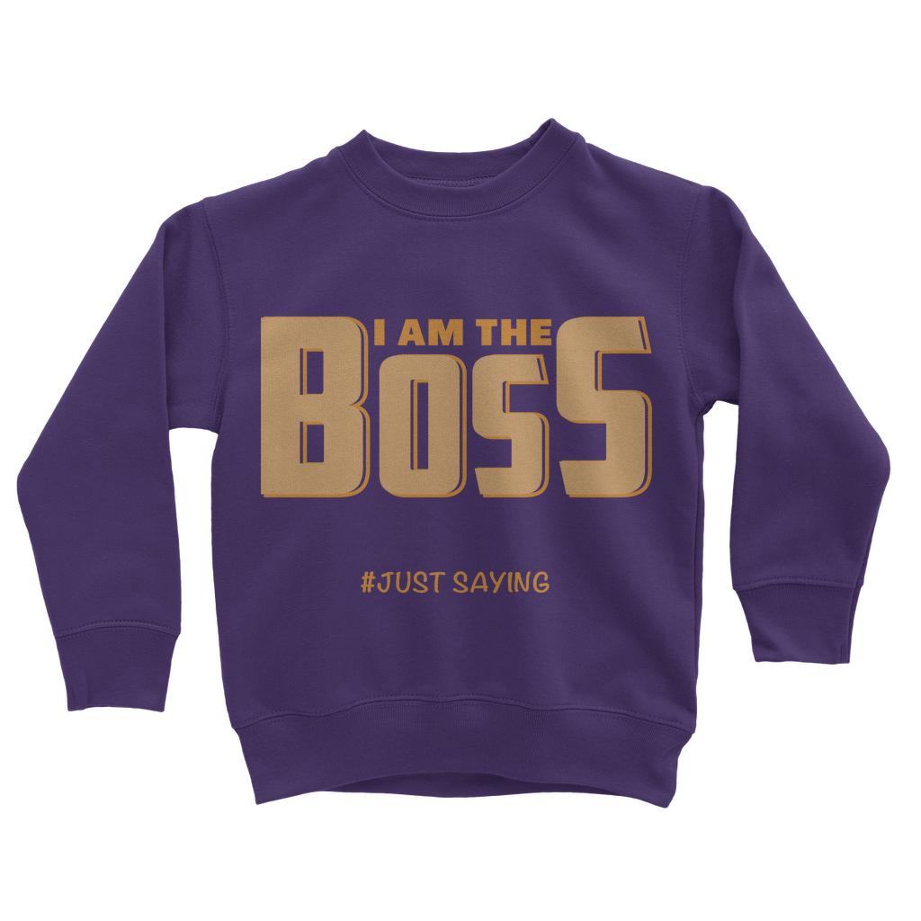 I AM THE BOSS Kids Sweatshirt