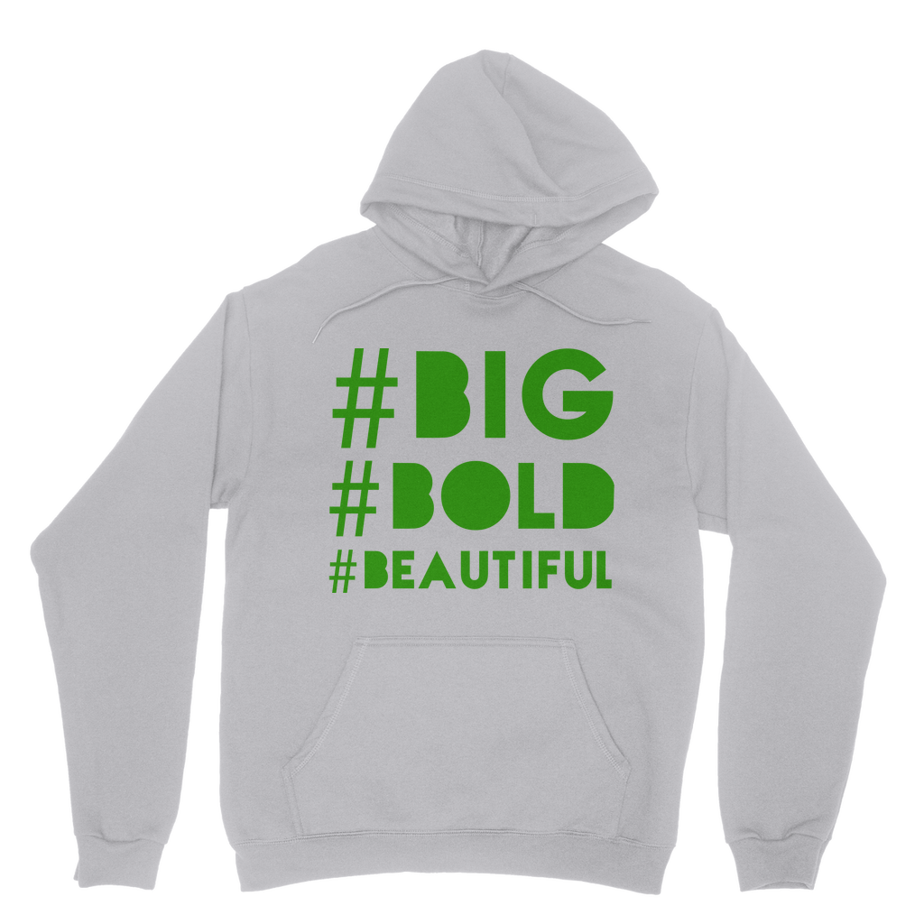 #BIG #BOLD #BEAUTIFUL Classic BBB Hoodie