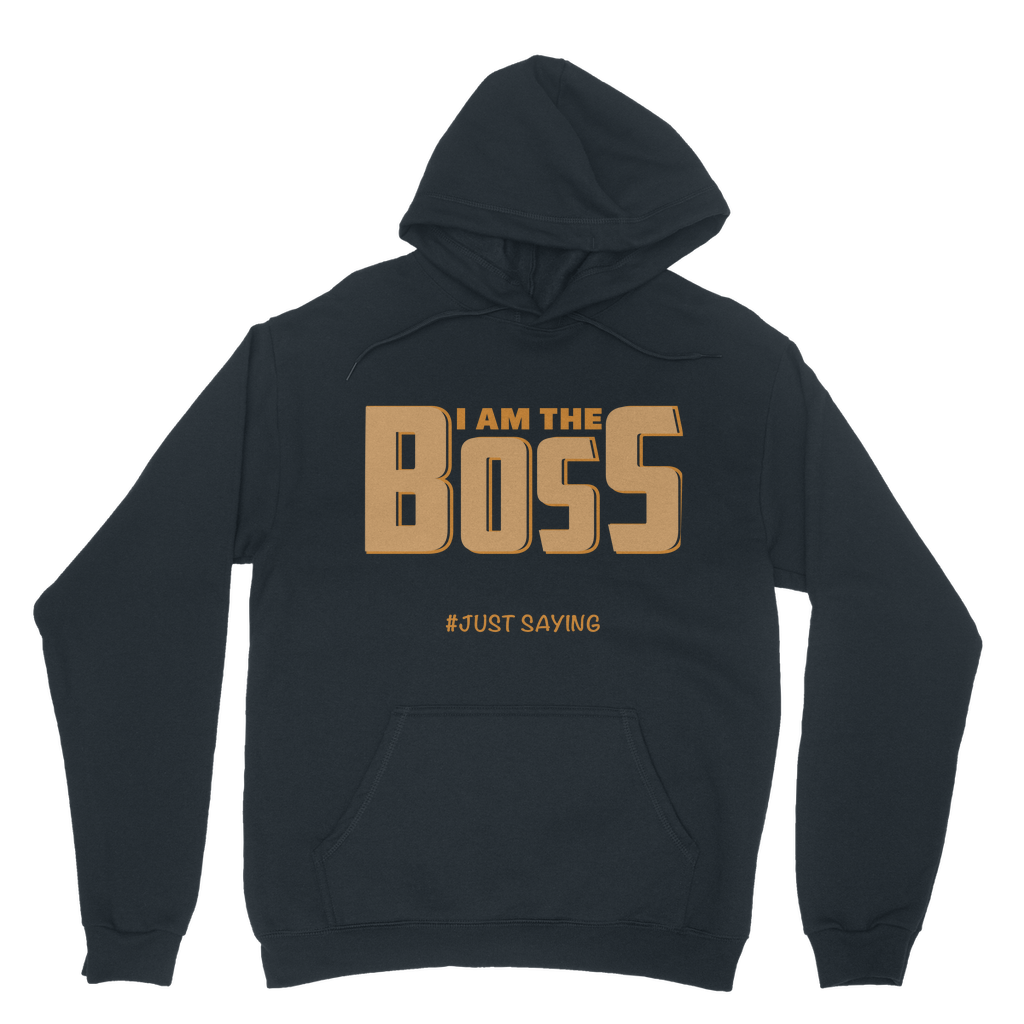 I AM THE BOSS Classic Adult Hoodie