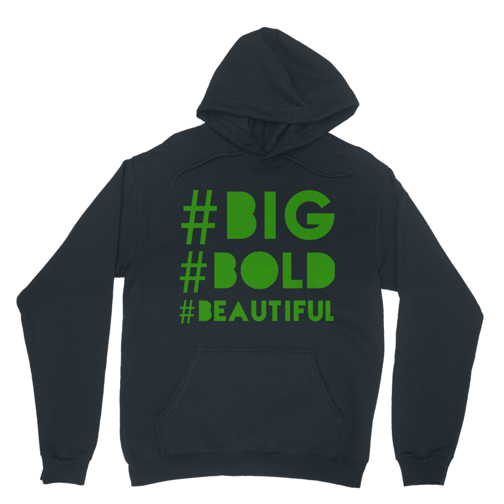 #BIG #BOLD #BEAUTIFUL Classic BBB Hoodie