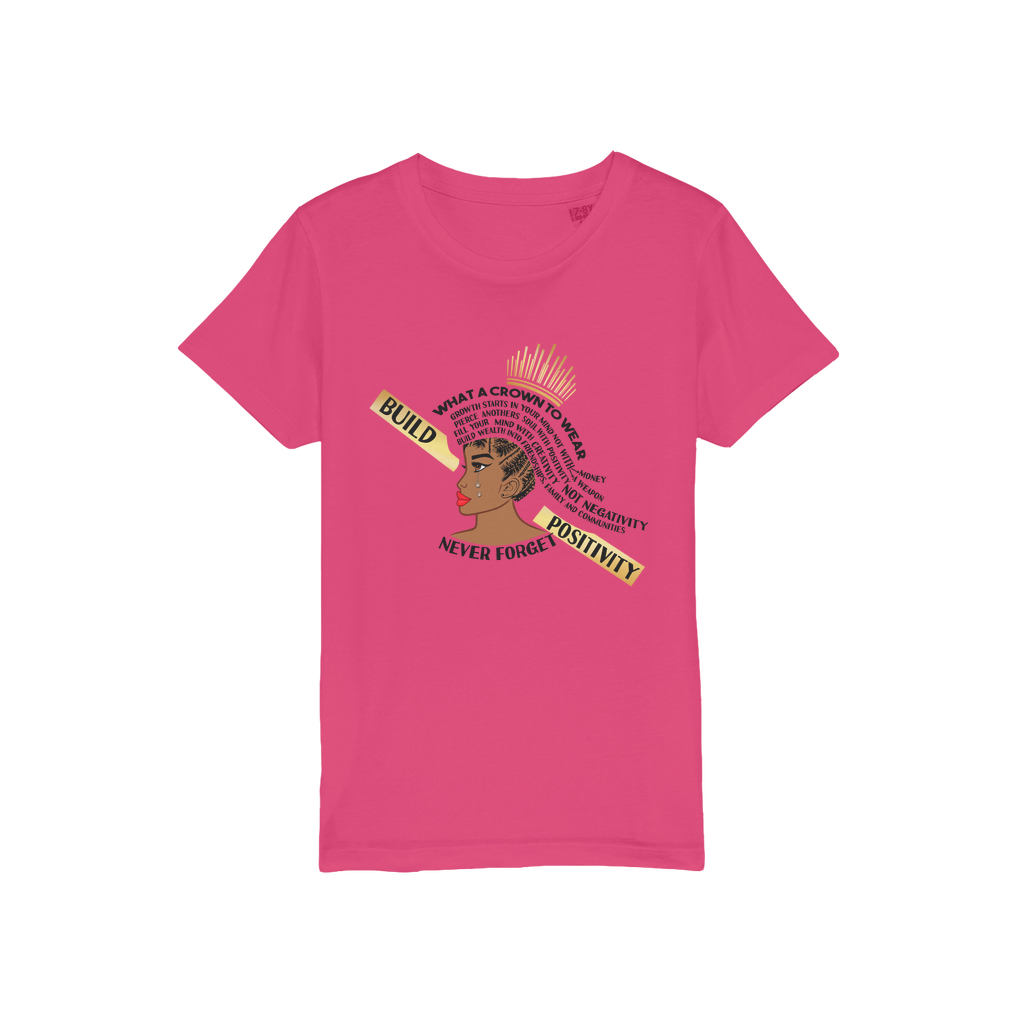 What A Crown To Wear Kids Organic T-Shirt