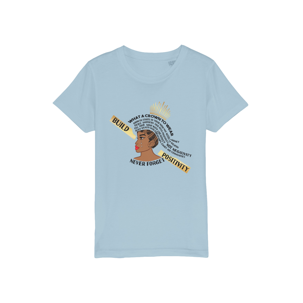 What A Crown To Wear Kids Organic T-Shirt