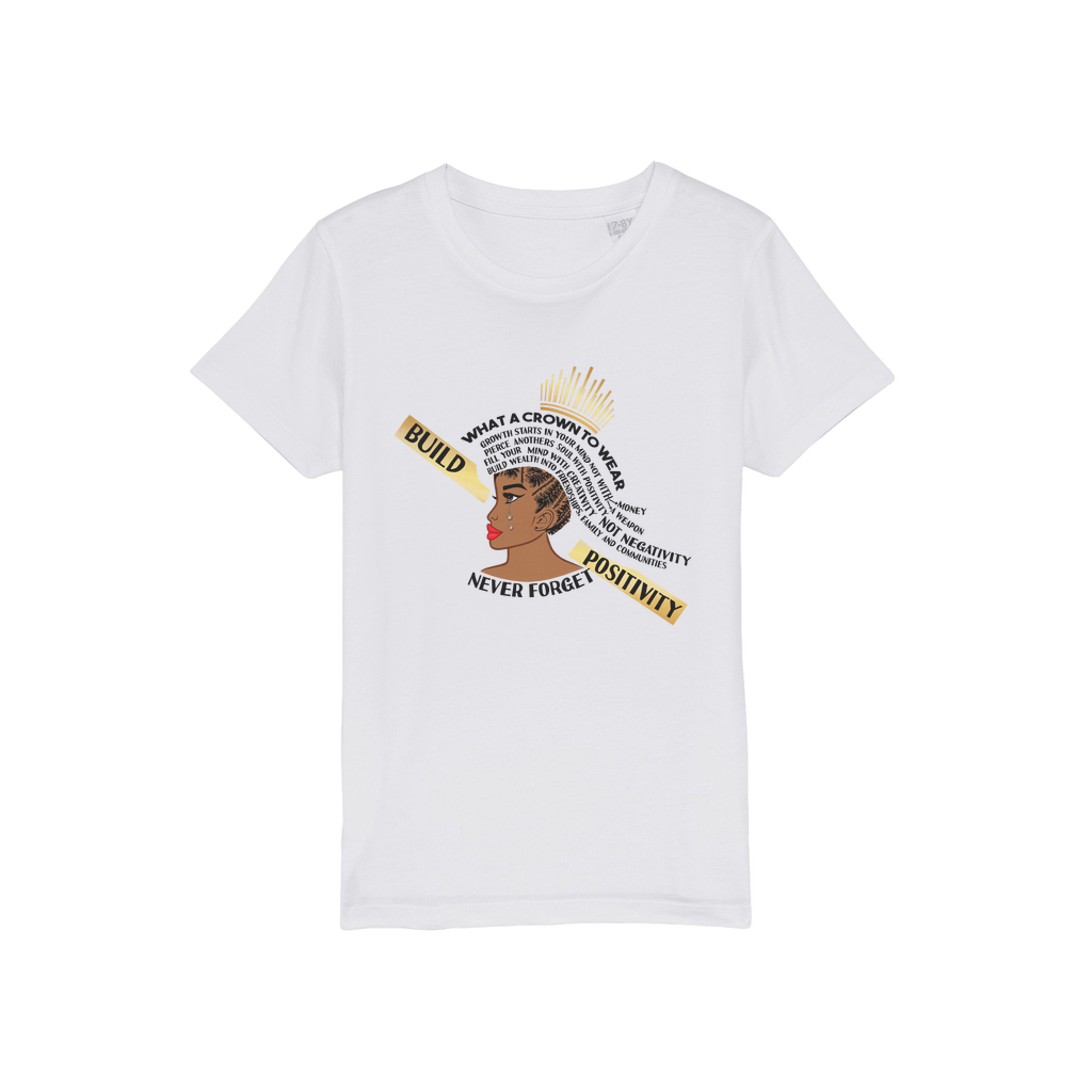 What A Crown To Wear Kids Organic T-Shirt
