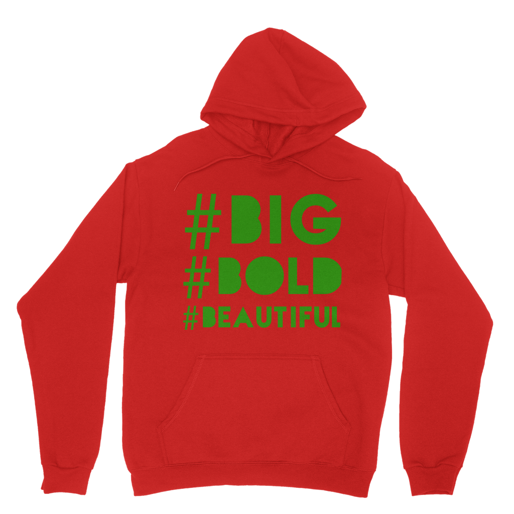 #BIG #BOLD #BEAUTIFUL Classic BBB Hoodie