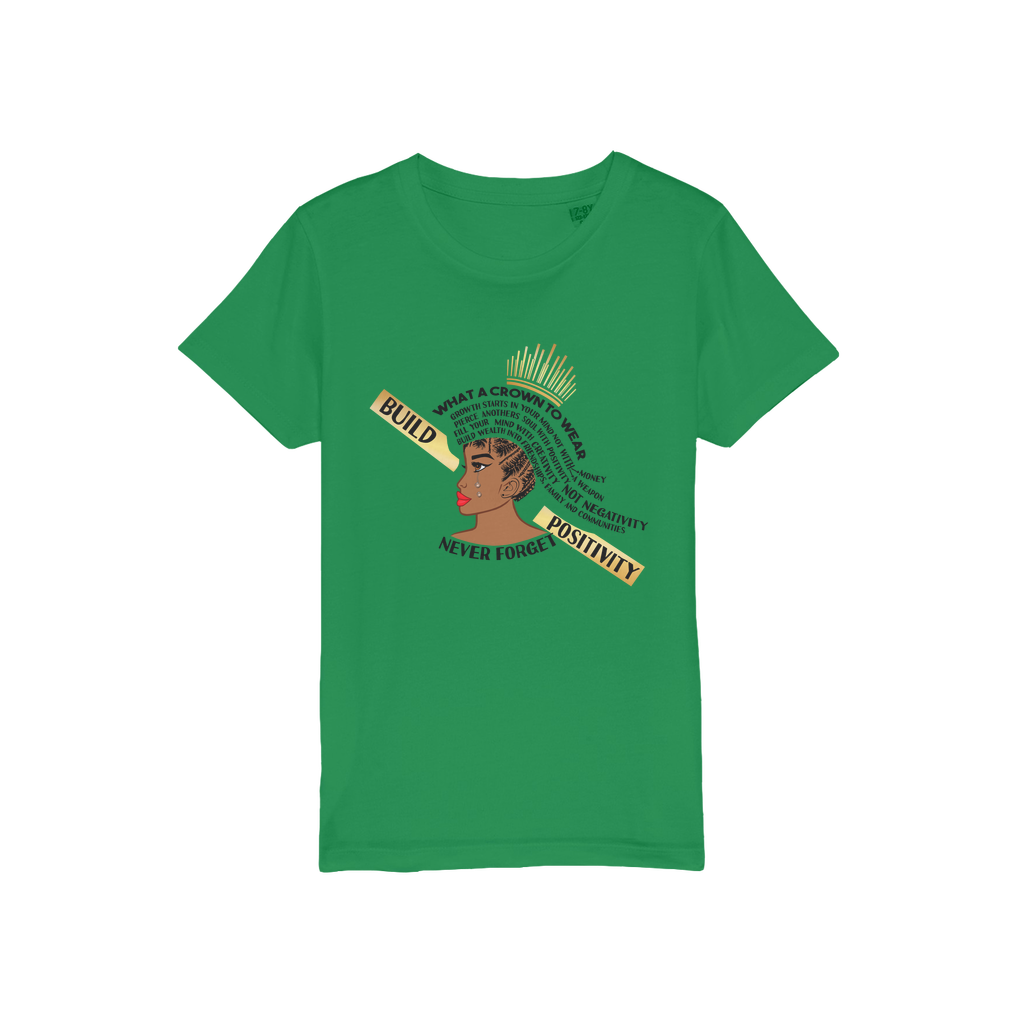 What A Crown To Wear Kids Organic T-Shirt