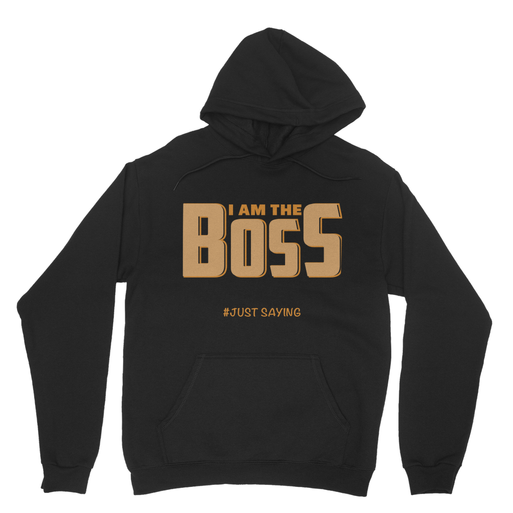 I AM THE BOSS Classic Adult Hoodie