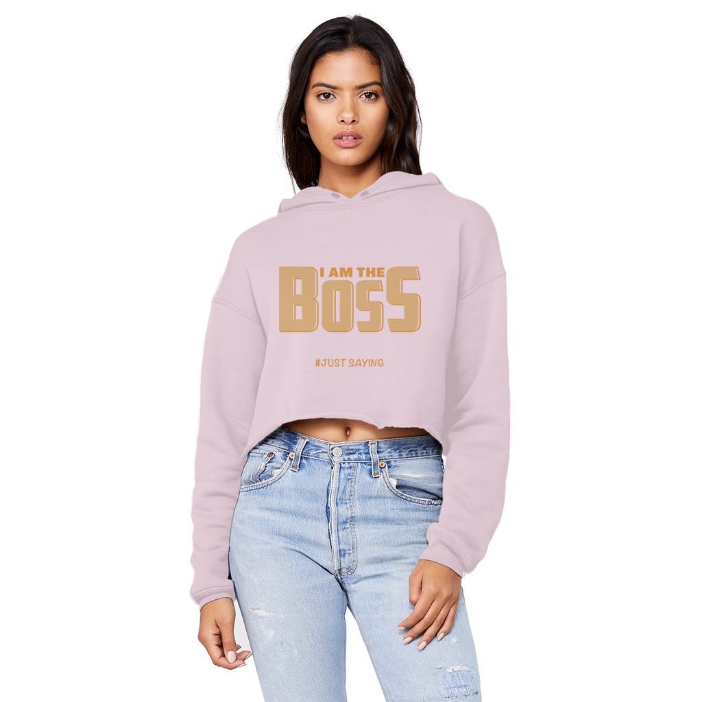 I AM THE BOSS Cropped Raw Edge Boyfriend Hoodie