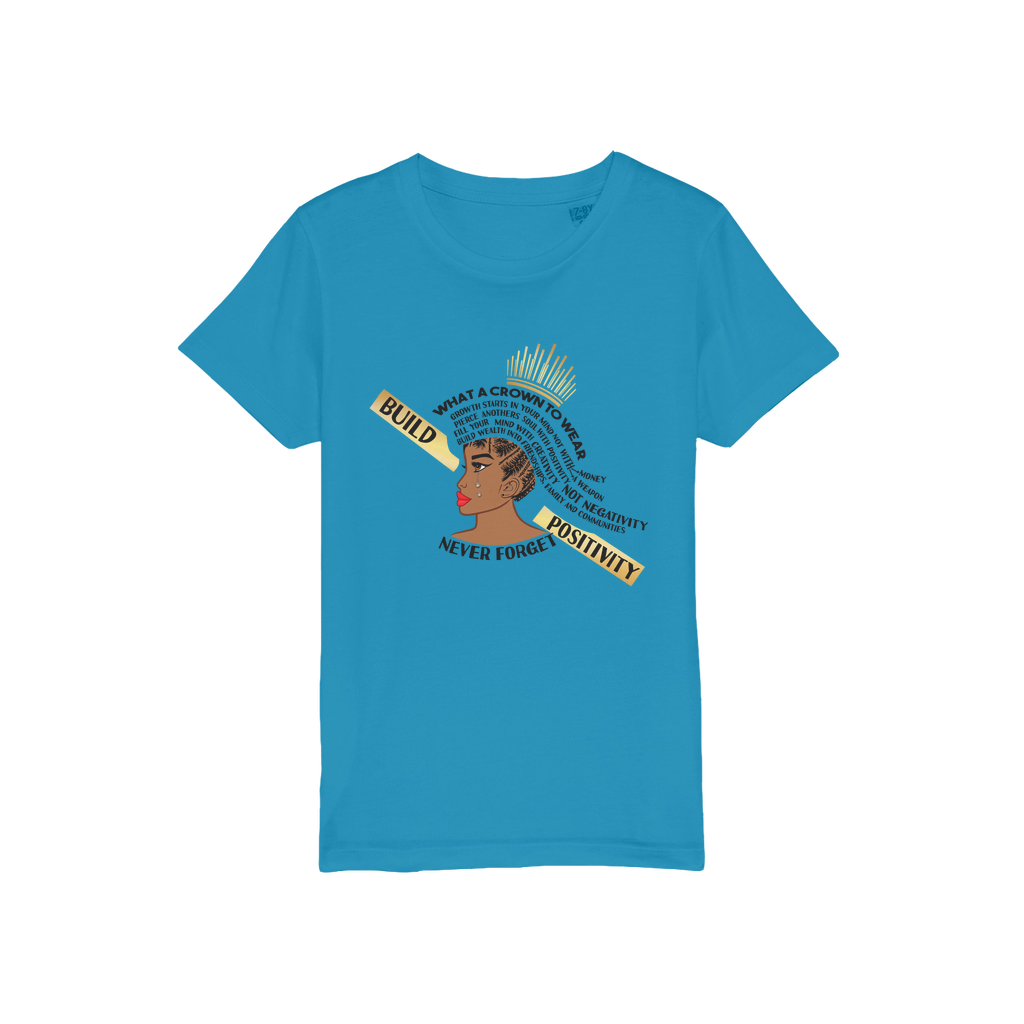 What A Crown To Wear Kids Organic T-Shirt