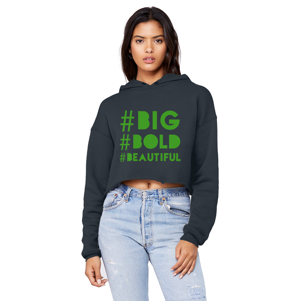 #BIG #BOLD #BEAUTIFUL Cropped Raw Edge Boyfriend Hoodie