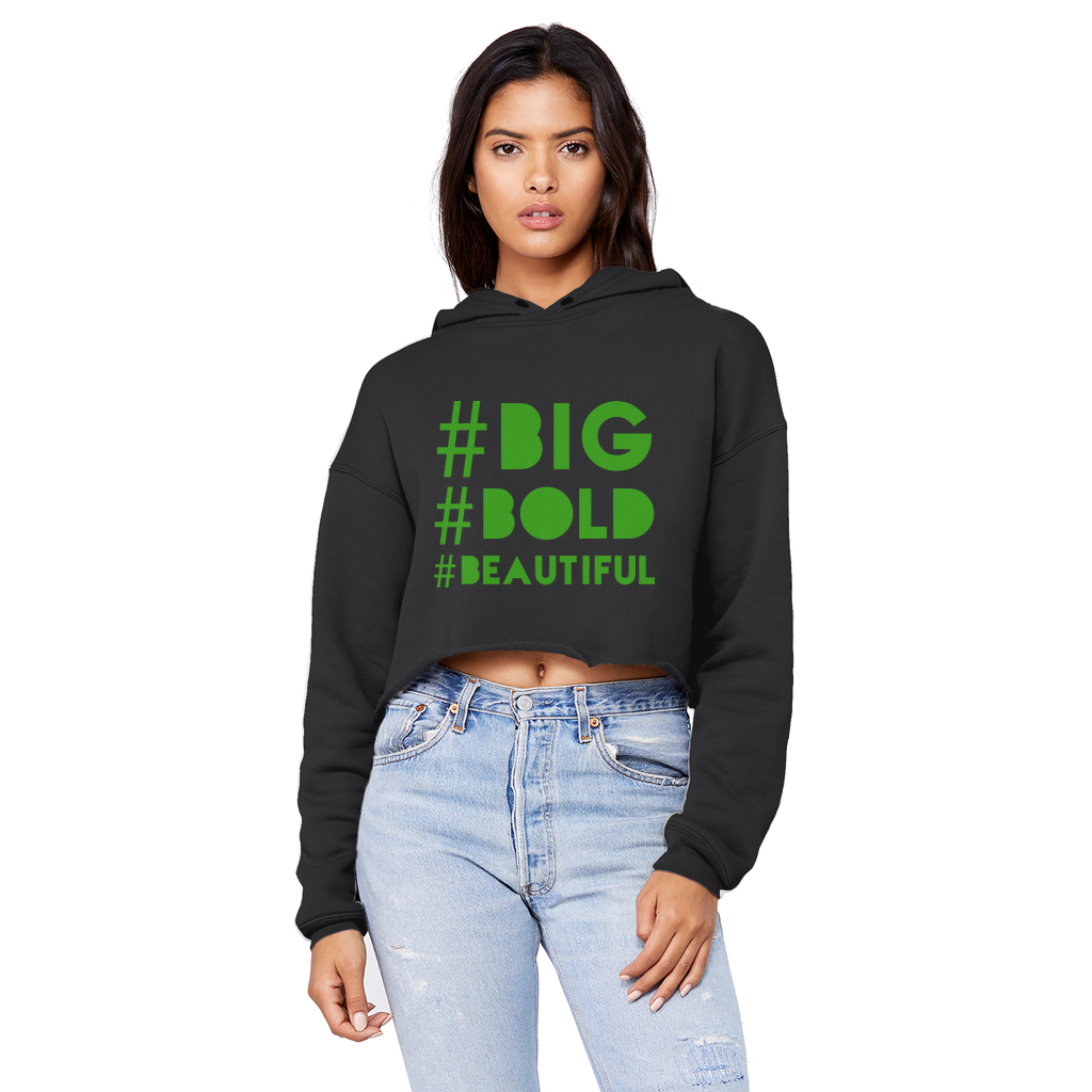 #BIG #BOLD #BEAUTIFUL Cropped Raw Edge Boyfriend Hoodie