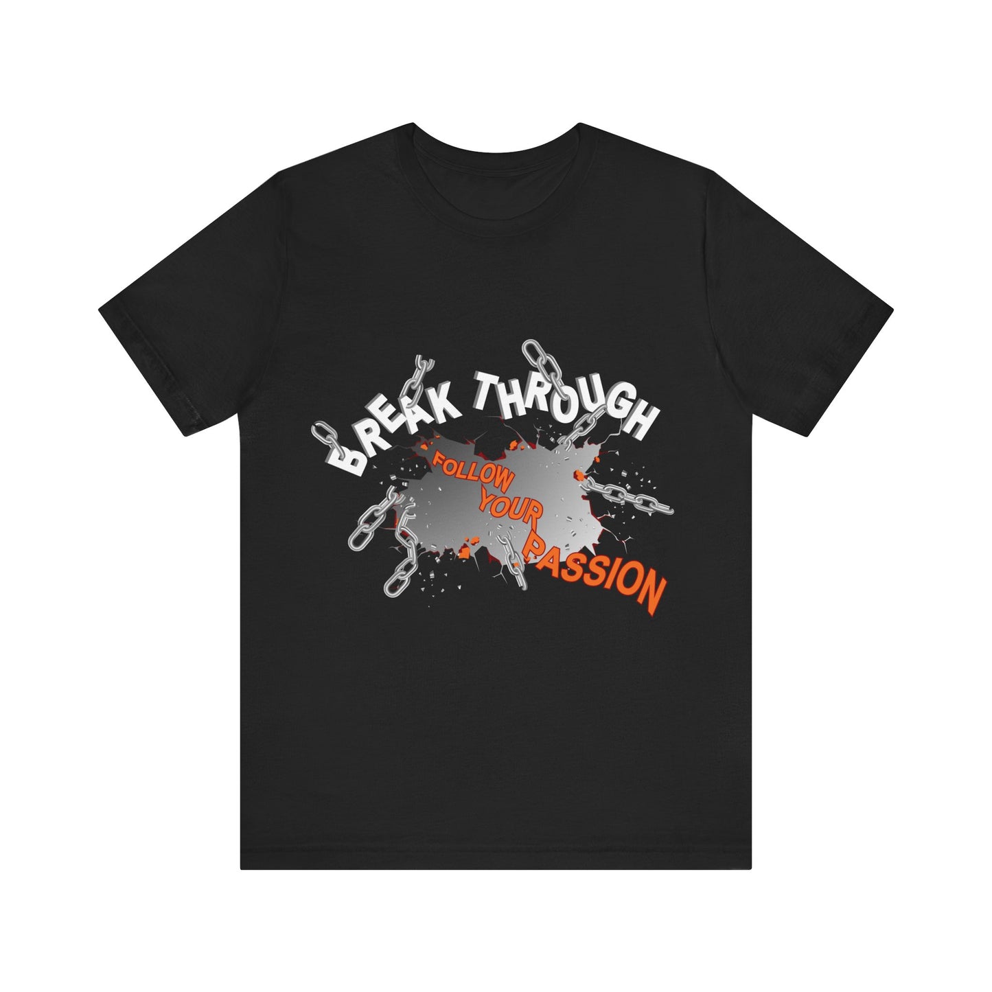 Motivational Tee - Breakthrough Design