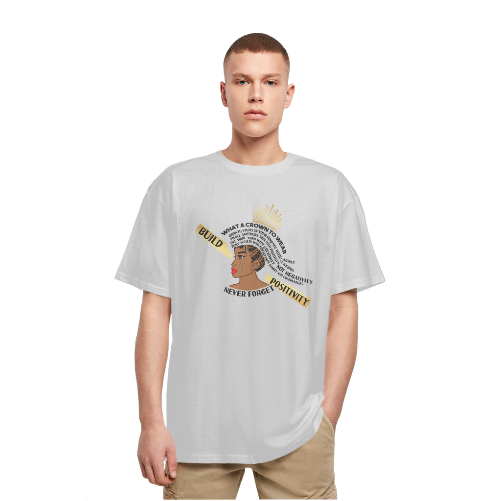 What A Crown To Wear Oversized Unisex T-Shirt