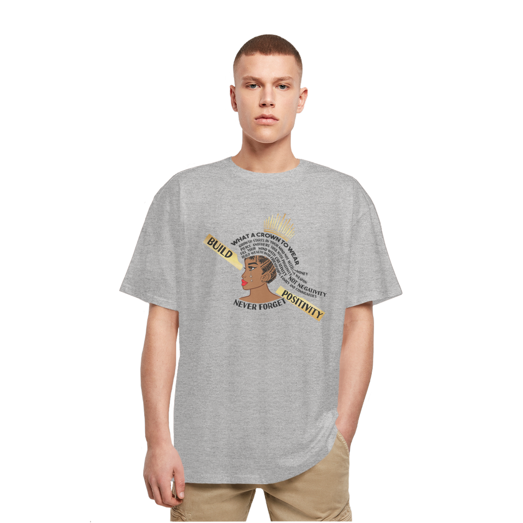 What A Crown To Wear Oversized Unisex T-Shirt