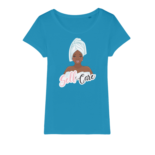 Self Care Pamper Yourself Womens Organic Jersey T-Shirt