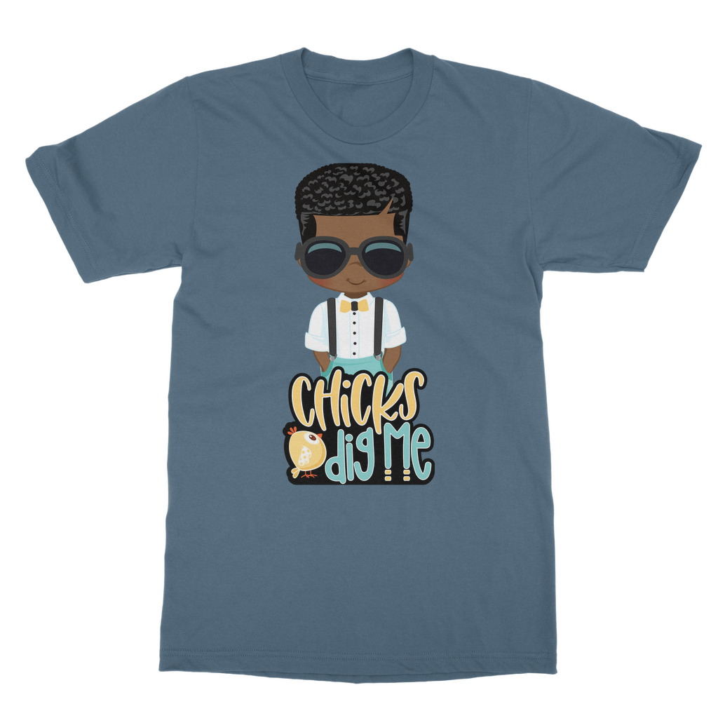 Chicks Dig Me Chicks Dig Me Unisex T-Shirt