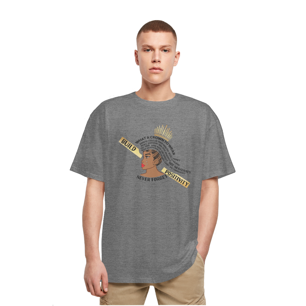 What A Crown To Wear Oversized Unisex T-Shirt
