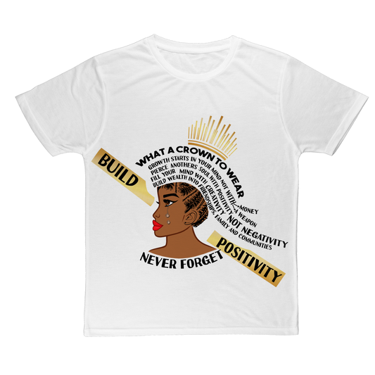 What A Crown To Wear T-Shirt